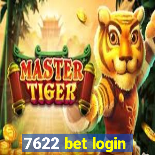 7622 bet login